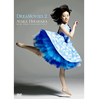 DREAMOVIES 2 ayaka hirahara music video collection Vol.2