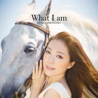 What I am【通常盤】