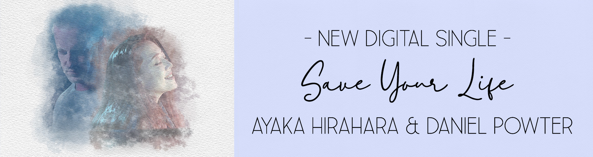 「Save Your Life」Ayaka Hirahara & Daniel Powter 